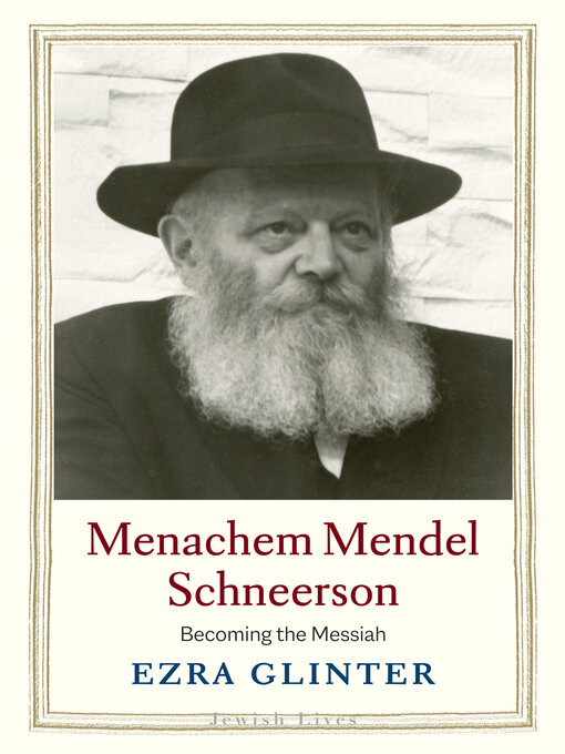 Title details for Menachem Mendel Schneerson by Ezra Glinter - Available